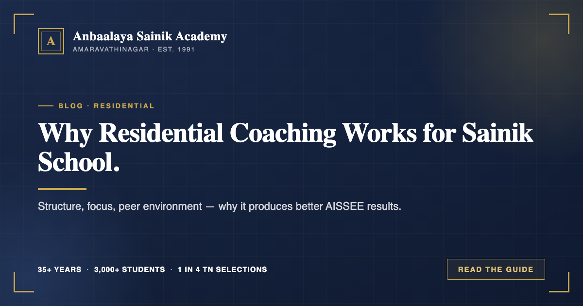 Anbaalaya residential coaching daily routine — how 234 days of structured living prepares students for Sainik School