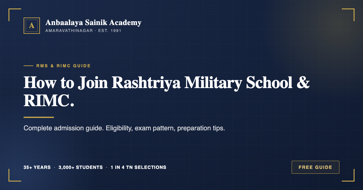How to join RMS and RIMC — complete admission guide from Anbaalaya Sainik Academy
